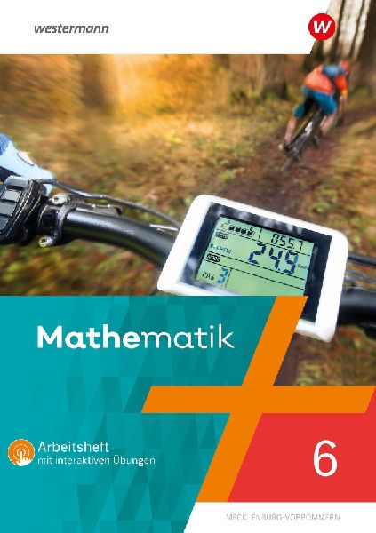 Mathematik 6. Arbeitsheft mit interaktiven Übungen. Für Regi...
