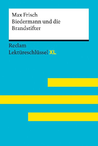 Biedermann und die Brandstifter von Max Frisch. Lektüreschlü...