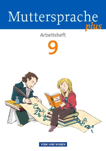 Muttersprache plus 9. Schuljahr. Arbeitsheft. Allgemeine Ausga...