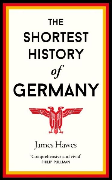 The Shortest History of Germany
