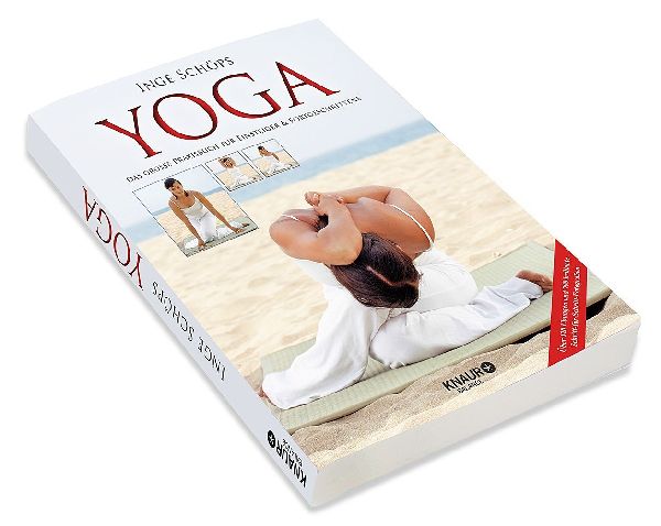 Yoga - Das große Praxisbuch für Einsteiger & Fortgeschrittene