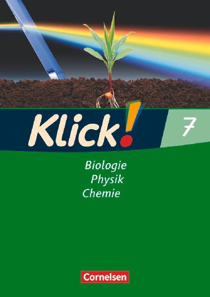 Klick! Biologie, Physik, Chemie - Band 7- Ausgabe 2007 - Arbei...
