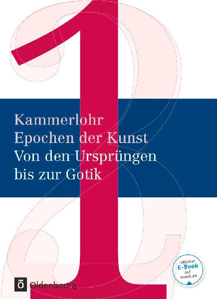 Kammerlohr - Epochen der Kunst Band 1 - Von den Ursprüngen bi...
