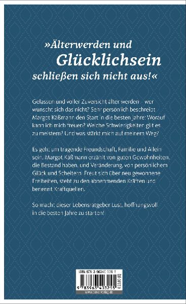 Schöne Aussichten auf die besten Jahre