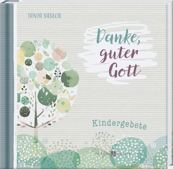 Gebetbuch für Kinder - Danke guter Gott - Kindergebete - So m...