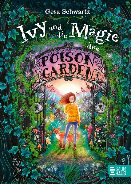 Ivy und die Magie des Poison Garden