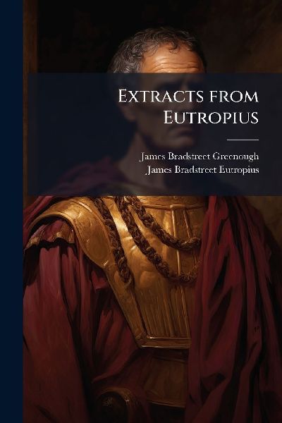Extracts from Eutropius