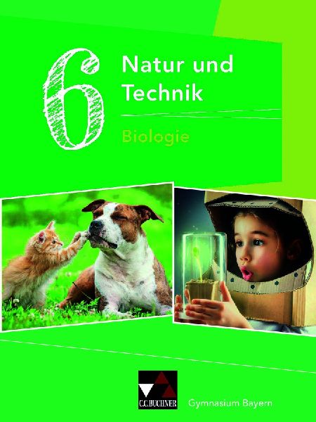 Natur und Technik 6: Biologie