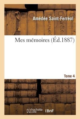 Mes Mémoires. Tome 4