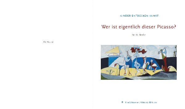 Wer ist eigentlich dieser Picasso?