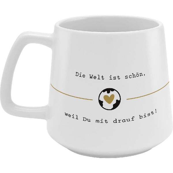 GRUSS & CO Tasse Konisch, Motiv "Die Welt ist schön, weil du mit drauf bist"