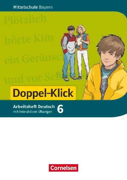 Doppel-Klick 6. Jahrgangsstufe - Mittelschule Bayern - Arbeits...