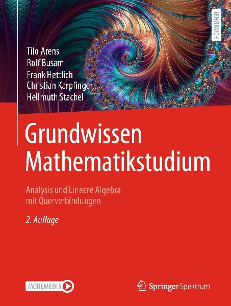 Grundwissen Mathematikstudium - Analysis und Lineare Algebra mit Querverbindungen