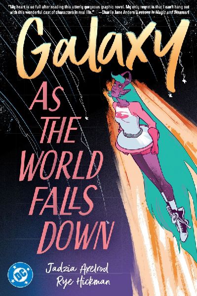Galaxy 2: As The World Falls Down