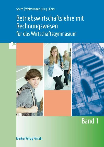 Betriebswirtschaftslehre mit Rechnungswesen für das Wirtschaf...
