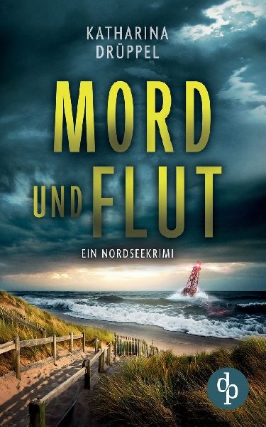 Mord und Flut | Der Nordseekrimi mit einer taffen Ermittlerin