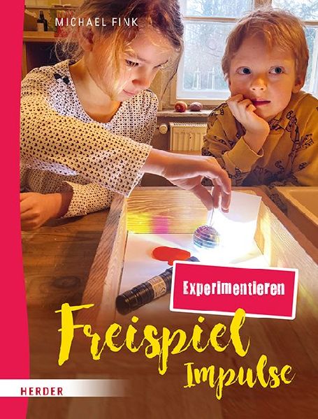 Freispiel-Impulse: Experimentieren