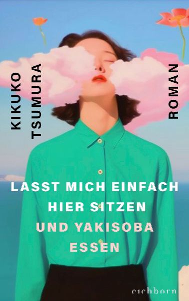 Lasst mich einfach hier sitzen und Yakisoba essen