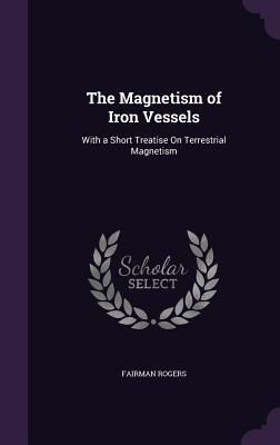 The Magnetism of Iron Vessels