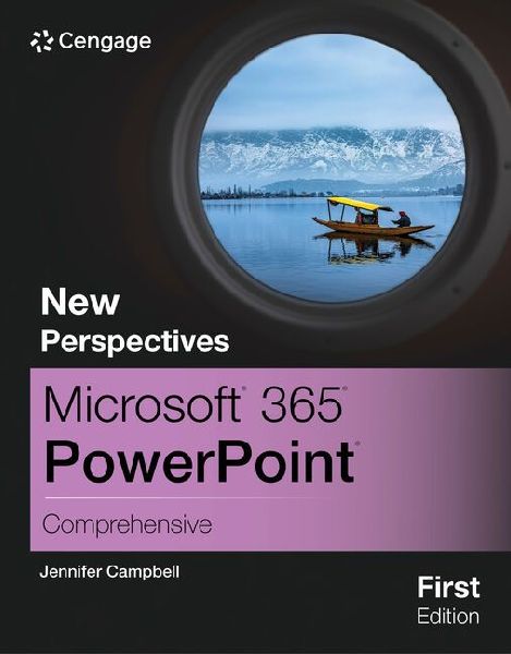 New Perspectives Microsoft 365 PowerPoint Comprehensive, First...
