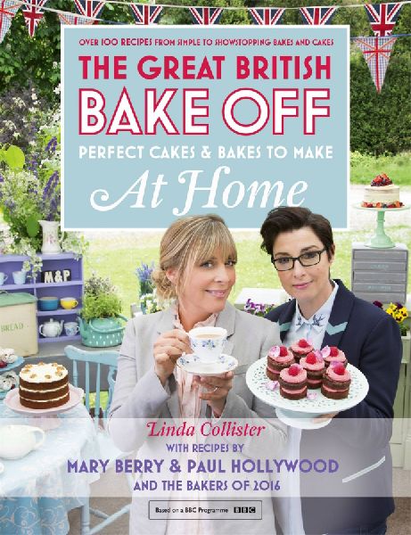 Great British Bake Off - Perfect Cakes & Bakes To Make At ...