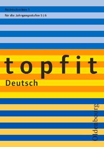 topfit Deutsch. Rechtschreiben 1. Neuausgabe