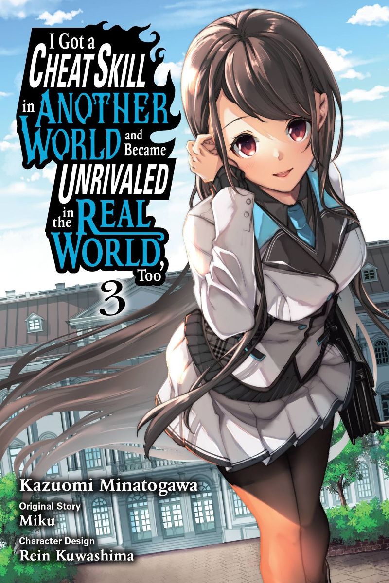 I Got a Cheat Skill in Another World and Became Unrivaled in t...