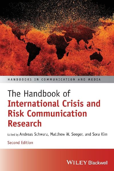 The Handbook of International Crisis and Risk Communication Re...