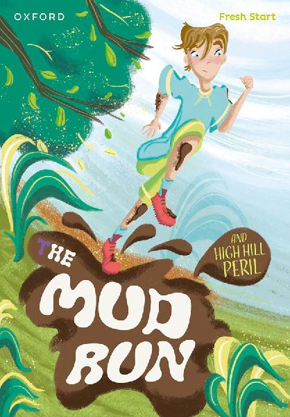 Read Write Inc. Fresh Start Readers: Book 4: The Mud Run &...
