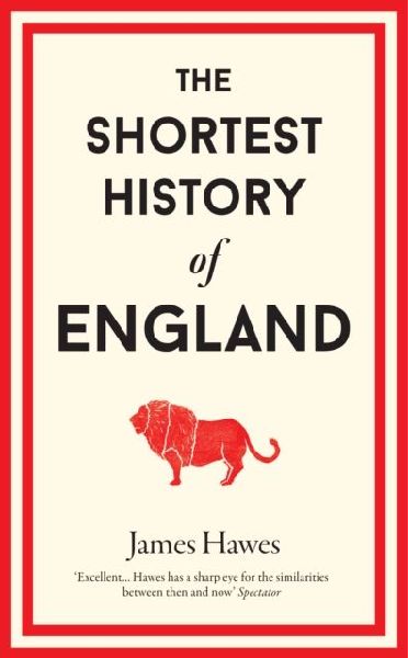 The Shortest History of England