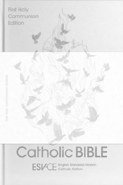 ESV-CE Catholic Bible, First Communion Edition, White Hardback...