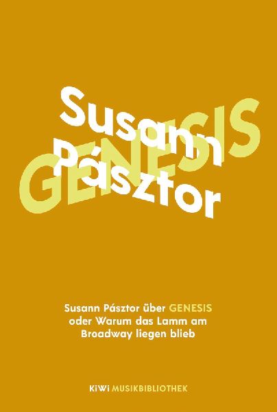 Susann Pásztor über Genesis oder Warum das Lamm am Broadway ...