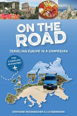 On the Road-Traveling Europe in a Campervan