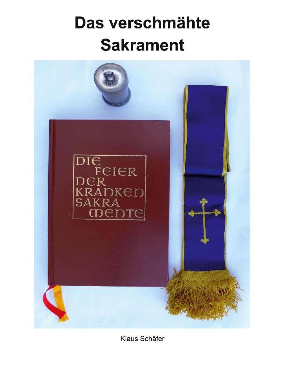 Das verschmähte Sakrament
