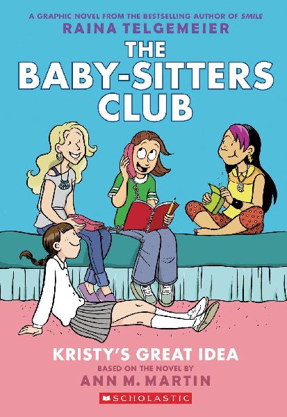 Kristy's Great Idea: A Graphic Novel (The Baby-Sitters Cl...