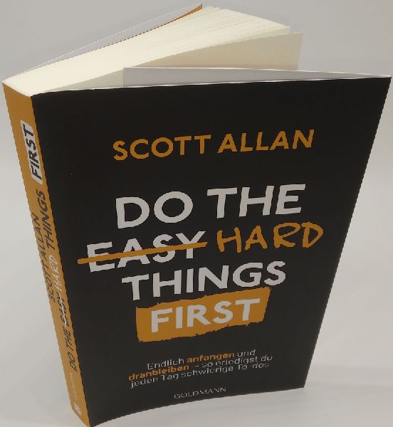 Do The Hard Things First