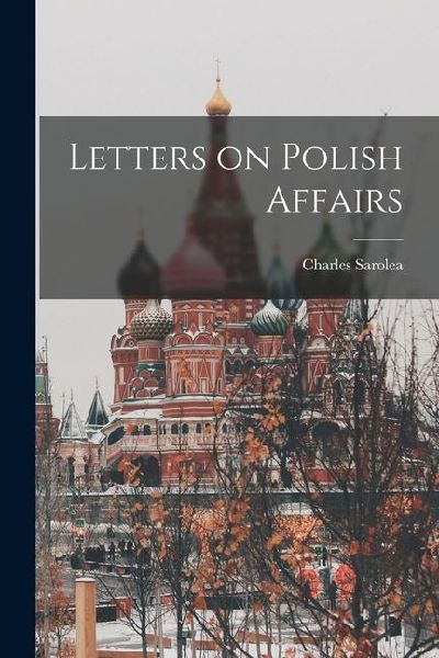 Letters on Polish Affairs