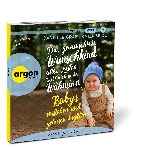 Das gewünschteste Wunschkind aller Zeiten treibt mich in den Wahnsinn