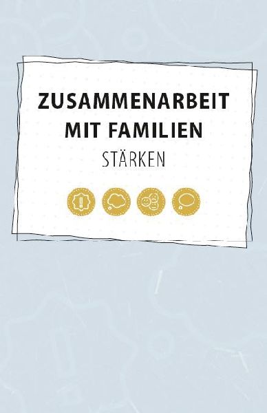 Zusammenarbeit mit Familien stärken