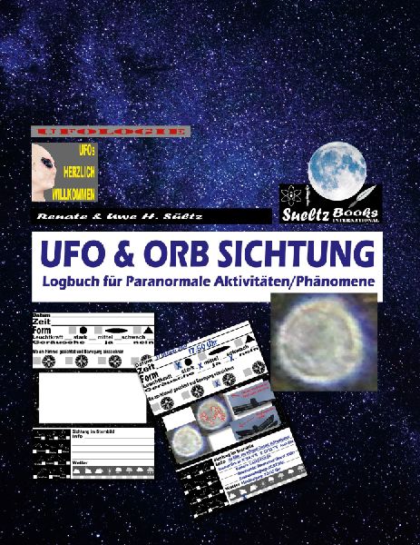 UFO & ORB SICHTUNG - Logbuch für Paranormale Aktivitäten...