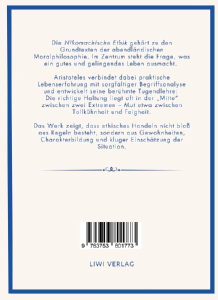Aristoteles: Nikomachische Ethik. Vollständige Neuausgabe