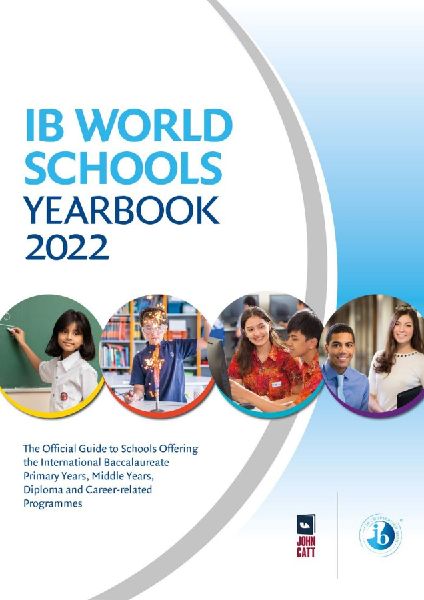 IB World Schools Yearbook 2022: The Official Guide to Schools ...