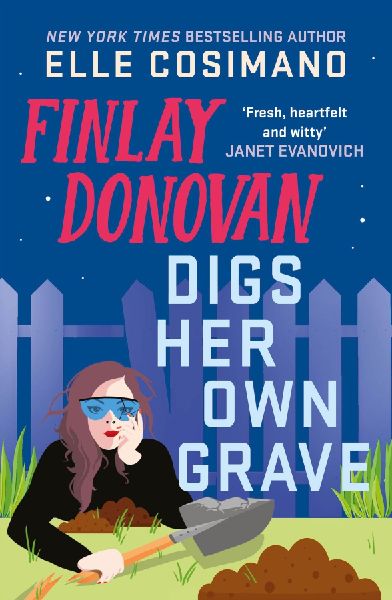 Finlay Donovan Digs Her Own Grave