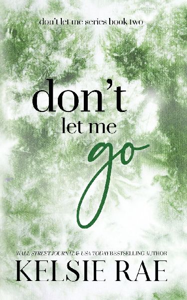 Don't Let Me Go