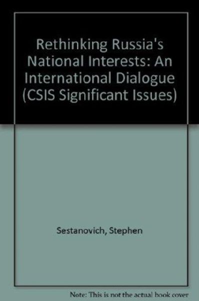 Rethinking Russia's National Interests