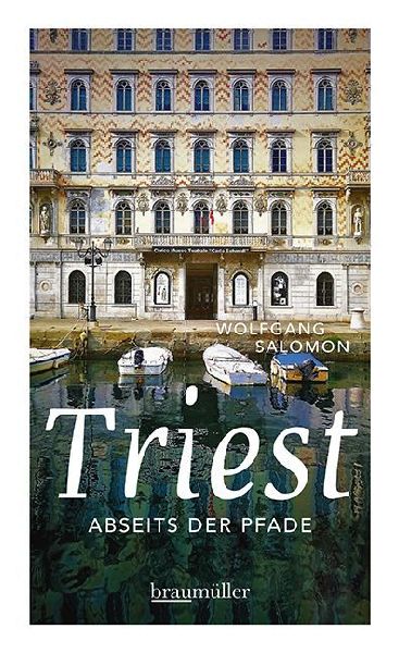 Triest abseits der Pfade