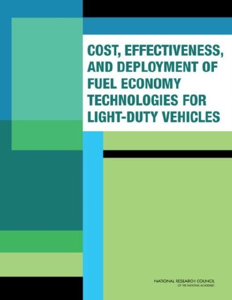 Cost, Effectiveness, and Deployment of Fuel Economy Technologi...