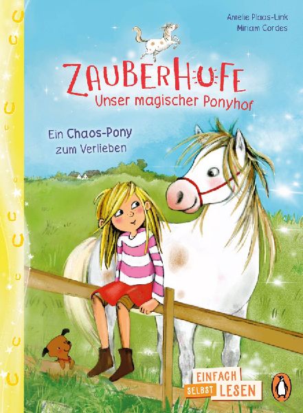 Zauberhufe - Unser magischer Ponyhof - Ein Chaos-Pony zum Verl...