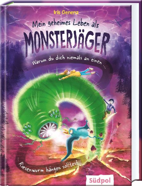Mein geheimes Leben als Monsterjäger - Warum du niemals an ei...