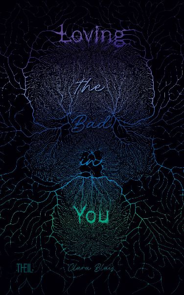 Loving the Bad in You